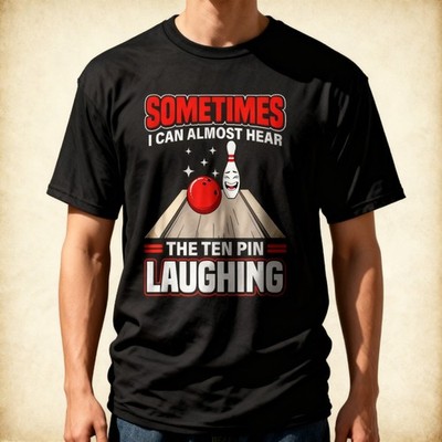 Hear the Ten Pin Laughing Bowling Shirt Funny Graphic Gift for Bowlers