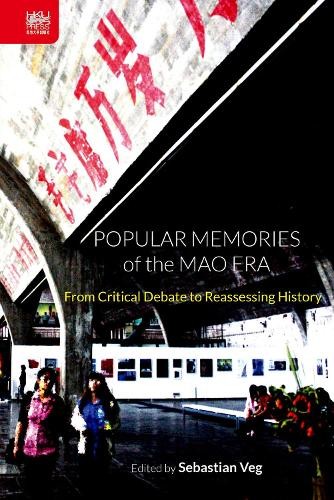 Себастьян Вег - Популярные воспоминания об эпохе Мао (Gebundene Ausgabe)