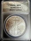 1998 $1 AMERICAN SILVER EAGLE ANACS MS69 ANACS Certified #89