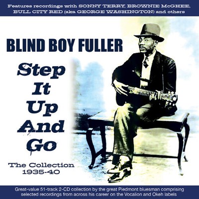 Blind Boy Fuller - Step It Up And Go:the Collection 1935-40 [New CD]