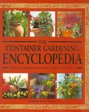 The Container Gardening Encyclopedia by Phillips, Sue