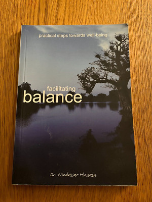 FACILITATING BALANCE by DR. MUDASSAE HUSSAIN - 2009 - P/B 