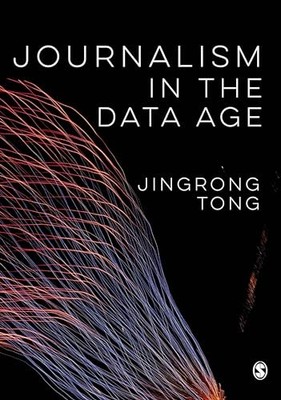 Journalism in the Data Age, Tong, Jingrong