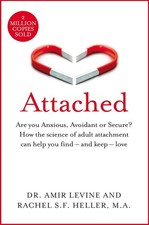 Attached Are you Anxious Avoidant or Secure How the science By Amir Levine NEW