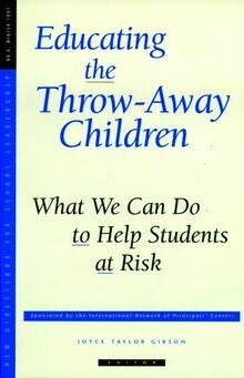 Educating the Throw-Away Children: What We Can Do to Hel... | Buch | Zustand gut