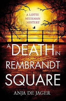A Death in Rembrandt Square (Lotte Meerman) - Paperback By de Jager, Anja - GOOD