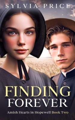 Finding Forever: Amish Hearts in Hopewell Book Two by Tandy O. Paperback Book