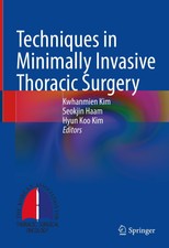 Techniques in Minimally Invasive Thoracic Sur...