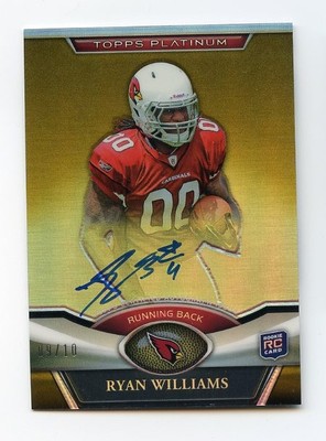 2011 TOPPS PLATINUM RYAN WILLIAMS RC ROOKIE AUTO SIGNATURE #9/10