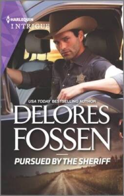 Pursued by the Sheriff (Mercy Ridge Lawmen, 4) By Fossen, Delores - VERY GOOD