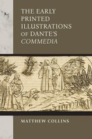 The Early Printed Illustrations Of Dante's Commedia Matthew Collins Taschenbuch