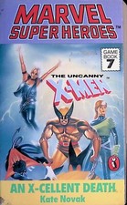Marvel Superheroes Gamebook 7 - The Uncanny X-Men: An X-Cellent Death - B/B/B