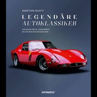 LegendäRe Autoklassiker: Vom Anfang Des 20. Jahrhunderts Bis Zum Ende Der S ...