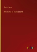 Charles Lamb | The Works Of Charles Lamb | Taschenbuch | Englisch (2025)