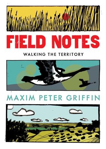 Field Notes by Maxim Peter Griffin - 9781800181182