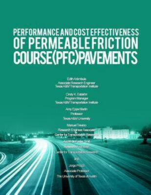 Performance and Cost Effectiveness of Permeable Friction Course Pfc Pavements...