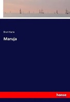 Bret Harte | Maruja | Taschenbuch | Englisch (2019) | 276 S. | hansebooks