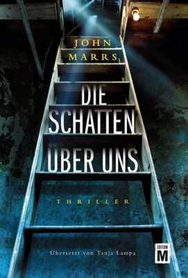 Die Schatten über uns | John Marrs | Taschenbuch | 430 S. | Deutsch | 2022