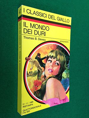 Thomas B. DEWEY - IL MONDO DEI DURI , Giallo Mondadori n.47 (1968)