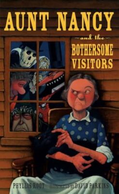 Aunt Nancy and the Bothersome  - Hardcover - VERY GOOD