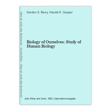Biology of Ourselves: Study of Human Biology S. Berry, Gordon and Harold S. Gopa
