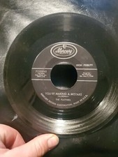 The Platters 1958 Mercury Record You're Making a Mistake. 45 RPM .Quick Ship....