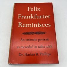 Felix Frankfurter Reminisces in talks with Dr. Harlan Phillips 6th Printing 1960