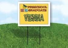 VIENNA PRESCHOOL GRADUATE 18 in x 24 in Yard Sign Road Sign with Stand