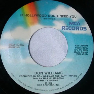 Don Williams If Hollywood Dont Need You Vinyl Single 7inch MCA Records