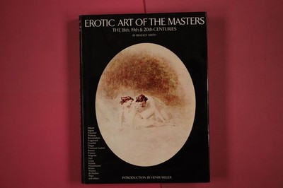 270289 Bradley Smith EROTIC ART OF THE MASTERS Crown Publishers The 18th, 19th &
