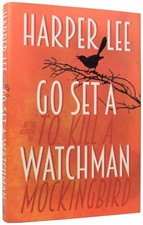 Harper LEE / Go Set a Watchman 1st Edition