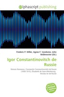 Frederic P. Miller (U. A.) | Igor Constantinovitch De Russie | Taschenbuch