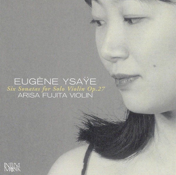 Audio Cd - Eugene Ysaye - Six Sonatas For Solo Violin Op.27 - Intim Musik -D- N-image