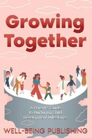 Growing Together Well-Being Publishing Taschenbuch Englisch 2025