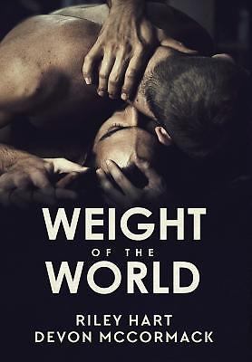 Weight of the World - hardcover Hart, Riley|McCormack, Devon