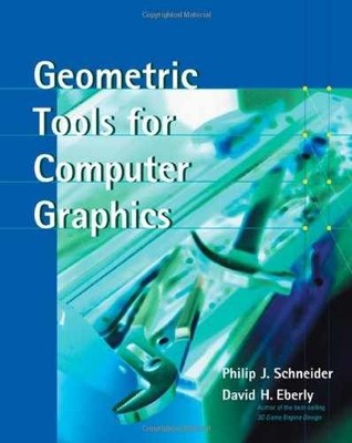 Geometric Tools for - Hardcover, by Schneider Philip; Eberly - Very Good