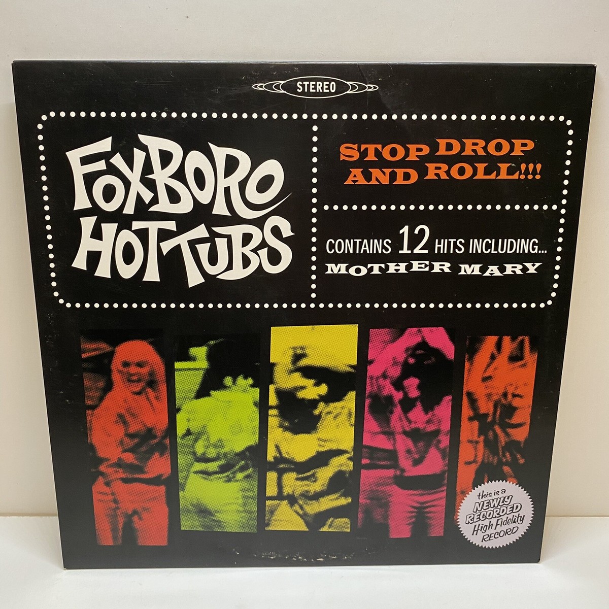 FOXBORO HOT TUBS - Stop Drop and Roll - Original 2008 USA