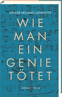 Wie man ein Genie tötet: Roman von Ingvar Hellsing ... | Buch | Zustand sehr gut
