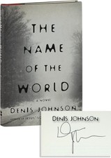 Product Image: Denis Johnson-THE NAME OF THE WORLD-2000-1ST/1ST EDITION-SIGNED-FINE/NEAR FINE 