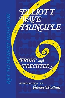 Elliott Wave Principle - Key to Market Behavior: Key to Market Behavior