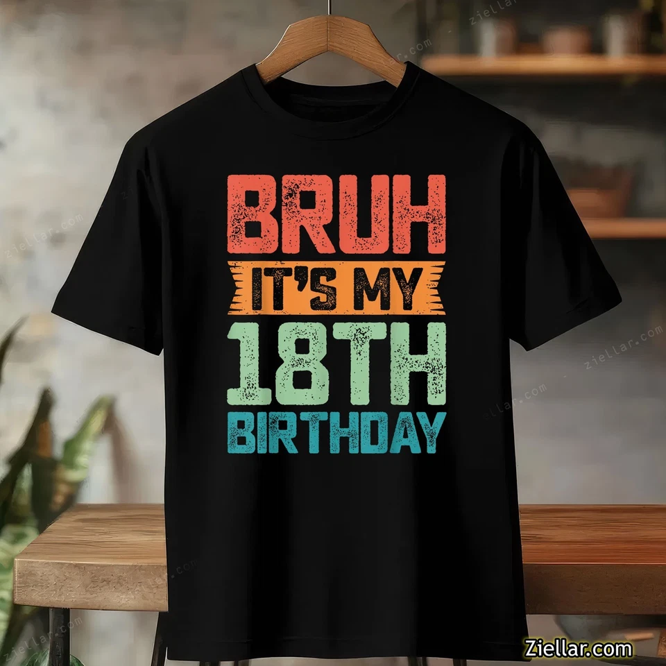 Смешной 18-й день рождения рубашка Bruh мне 18 лет праздник подарок унисекс футболка - Изображение 3 из 4