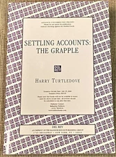 Harry Turtledove / SETTLING ACCOUNTS THE GRAPPLE Uncorrected Proof 1st 2006