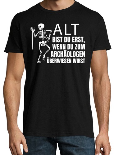 Herren T-Shirt Skelett Alt Archäologe Lustig Spruch 40 50 60 Geburtstag Geschenk - Picture 6 of 12