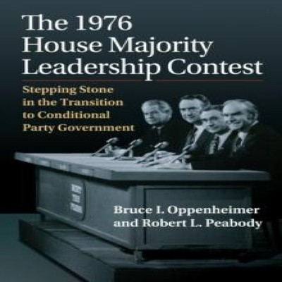 The 1976 House Majority Leadership Contest Stepping Stone in the