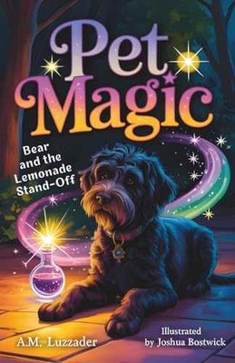 Pet Magic: Bear and the Lemonade Stand-off - Paperback, by Luzzader A.M. - Good
