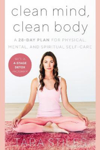 Thumbnail - Clean Mind, Clean Body: A 28-day Plan For Physical, Mental, And