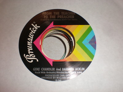 Gene Chandler and Barbara Acklin 45 From The Teacher To The