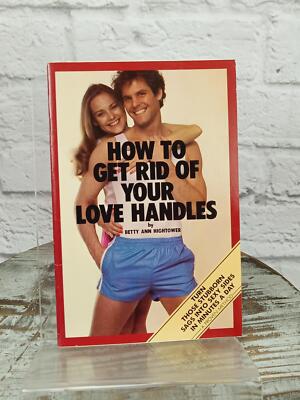 How to Get Rid of Your Love Handles Booklet by Betty Ann Hightower 1982