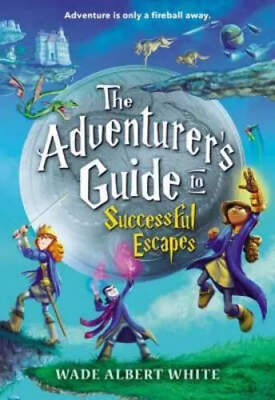 Saint Lupin's Quest Academy #1: The Adventurer's Guide to Successful Escapes by