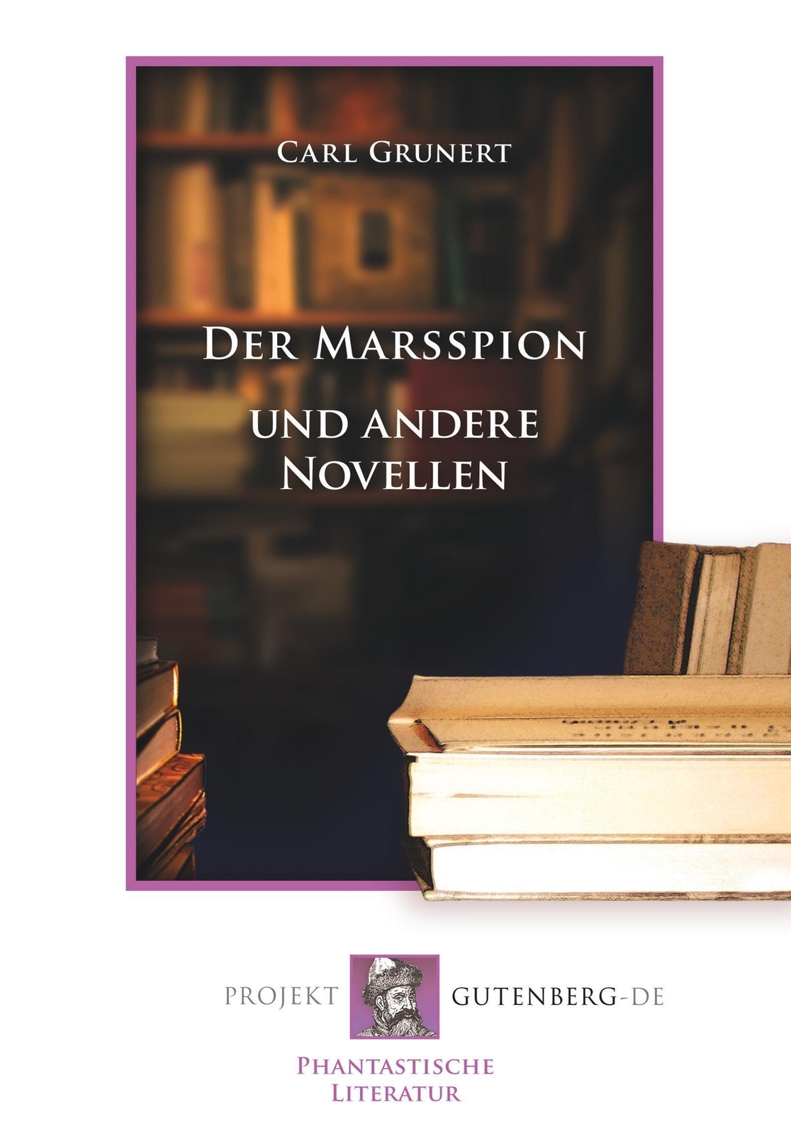 Thumbnail - Carl Grunert | Der Marsspion Und Andere Novellen | Taschenbuch |